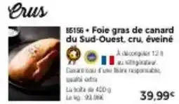 Thiriet Foie gras de canard du sud-ouest cru éveiné offre