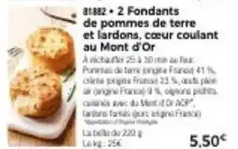 Thiriet 2 fondants de pommes de terre et lardons, cœur coulant au mont d'or offre