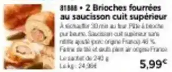 Thiriet 2 brioches fourrees au saucisson cuit supérieur offre