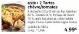 Thiriet 2 tartes chèvre/tomates offre