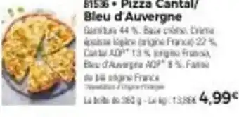 Thiriet Pizza Cantal/ Bleu d'Auvergne offre