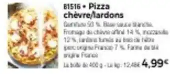 Thiriet Pizza chèvre/lardons offre