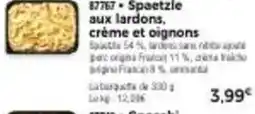 Thiriet Spaetzle aux lardons, offre