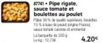 Thiriet Pipe rigate, sauce tomate et boulettes au poulet offre