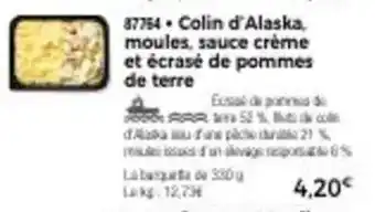 Thiriet Colin d'Alaska, moules, sauce crème et écrasé de pommes de terre offre