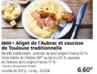 Thiriet Aligot de l'Aubrac et saucisse de Toulouse traditionnelle offre