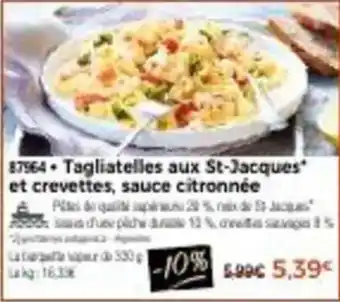 Thiriet Tagliatelles aux St-Jacques et crevettes, sauce citronnée offre