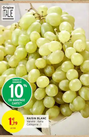 Intermarché Hyper Raisin blanc offre