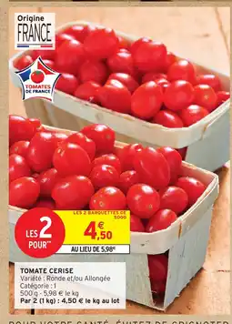 Intermarché Hyper Tomate cerise offre