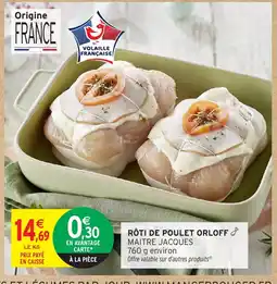 Intermarché Hyper Rôti de poulet orloff offre