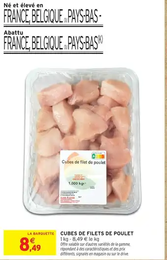 Intermarché Hyper Cubes de filets de poulet offre