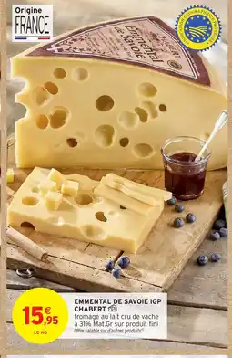 Intermarché Hyper CHABERT Emmental de savoie igp offre