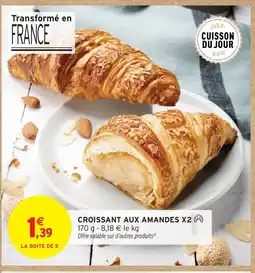 Intermarché Hyper Croissant aux amandes x2 offre
