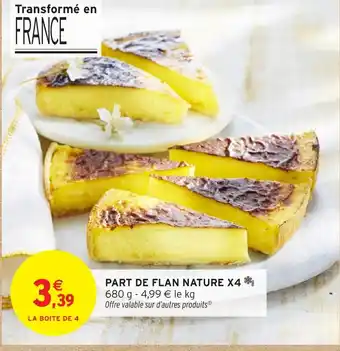 Intermarché Hyper Part de flan nature x4 offre