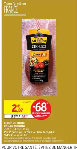 Intermarché Hyper CÉSAR MORONI Chorizo doux offre