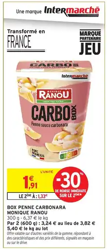 Intermarché Hyper MONIQUE RANOU Box penne carbonara offre