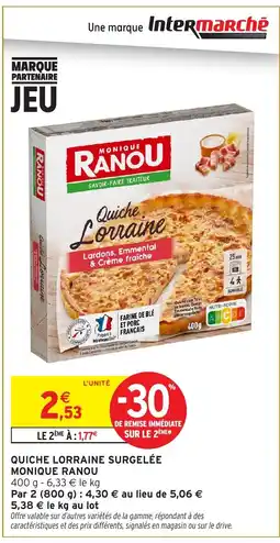 Intermarché Hyper MONIQUE RANOU Quiche lorraine surgelée offre