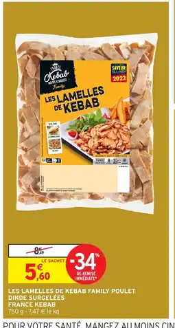 Intermarché Hyper Les lamelles de kebab family poulet dinde surgelées offre
