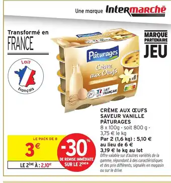 Intermarché Hyper PÂTURAGES Crème aux œufs saveur vanille offre