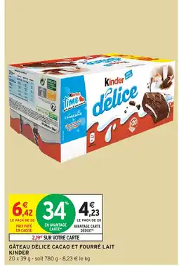 Intermarché Hyper KINDER Gâteau délice cacao et fourré lait offre