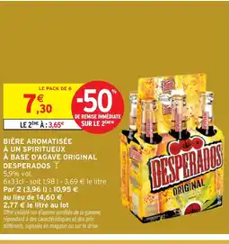Intermarché Hyper DESPERADOS Bière aromatisée à un spiritueux à base d'agave original offre