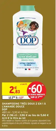 Intermarché Hyper DOP Shampooing très doux 2 en 1 à l'amande douce offre