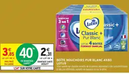Intermarché Hyper LOTUS Boîte mouchoirs pur blanc 4x80 offre