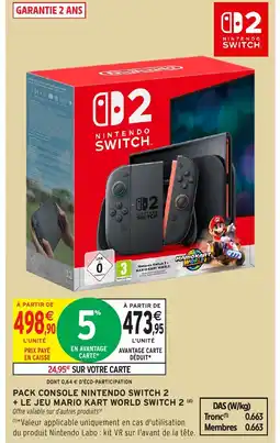 Intermarché Hyper Pack console nintendo switch 2 + le jeu mario kart world switch 2 offre