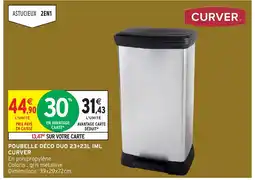 Intermarché Hyper CURVER Poubelle déco duo offre