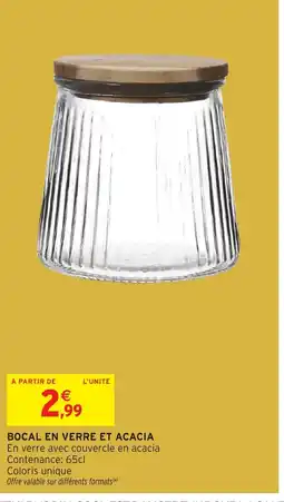 Intermarché Hyper Bocal en verre et acacia offre