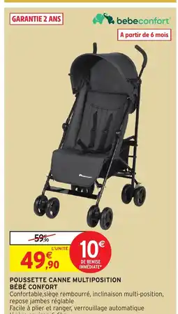 Intermarché Hyper BÉBE CONFORT Poussette canne multiposition offre