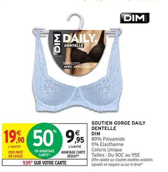Intermarché Hyper DIM Soutien gorge daily dentelle offre
