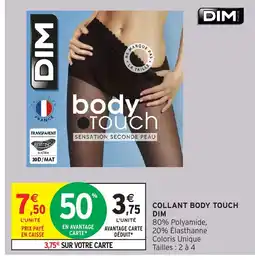 Intermarché Hyper DIM Collant body touch offre