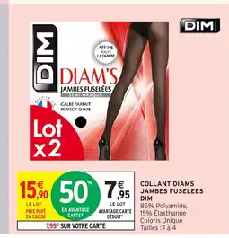 Intermarché Hyper DIM Collant diams jambes fuselees offre