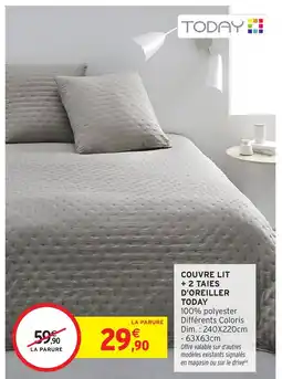 Intermarché Hyper TODAY Couvre lit + 2 taies d'oreiller offre