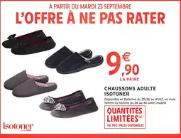 Intermarché Hyper Chaussons adulte isotoner offre