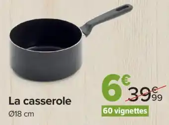 Carrefour Market La casserole offre