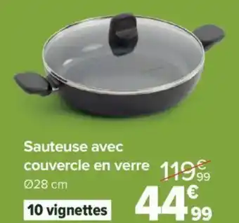 Carrefour Market Sauteuse avec couvercle en verre offre