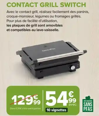 Carrefour Market Contact grill switch offre