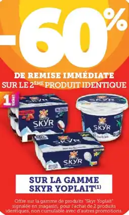 Hyper U SUR LA GAMME SKYR YOPLAIT offre