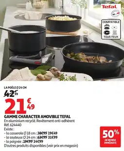 Auchan TEFAL Gamme character amovible offre