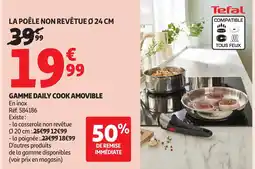 Auchan TEFAL Gamme daily cook amovible offre