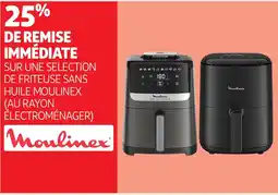Auchan MOULINEX Sur une selection de friteuse sans huile moulinex au rayon électroménager offre