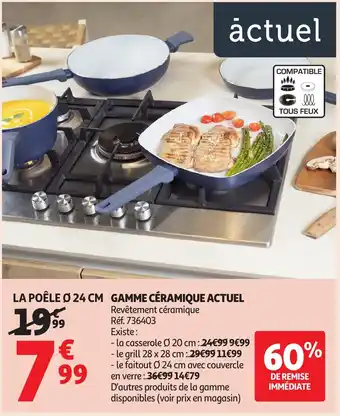 Auchan ACTUEL Gamme céramique offre