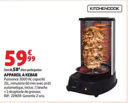 Auchan KITCHENCOOK Appareil a kebab offre