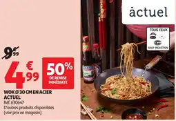Auchan ACTUEL Wok ø 30 cm en acier offre