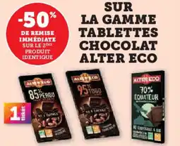 Hyper U Sur la gamme tablettes chocolat alter eco offre