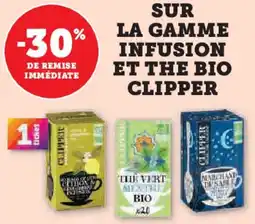 Hyper U Sur la gamme infusion et the bio clipper offre