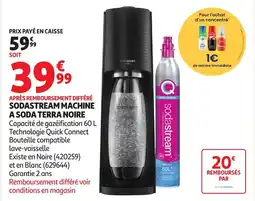 Auchan Après remboursement différé sodastream machine a soda terra noire offre