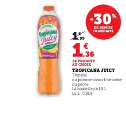 Hyper U Tropicana juicy offre